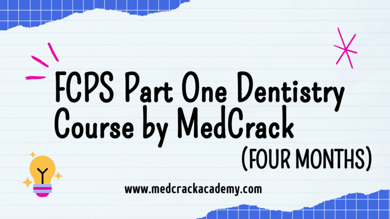 FCPS Part I Dentistry Course 4 Months