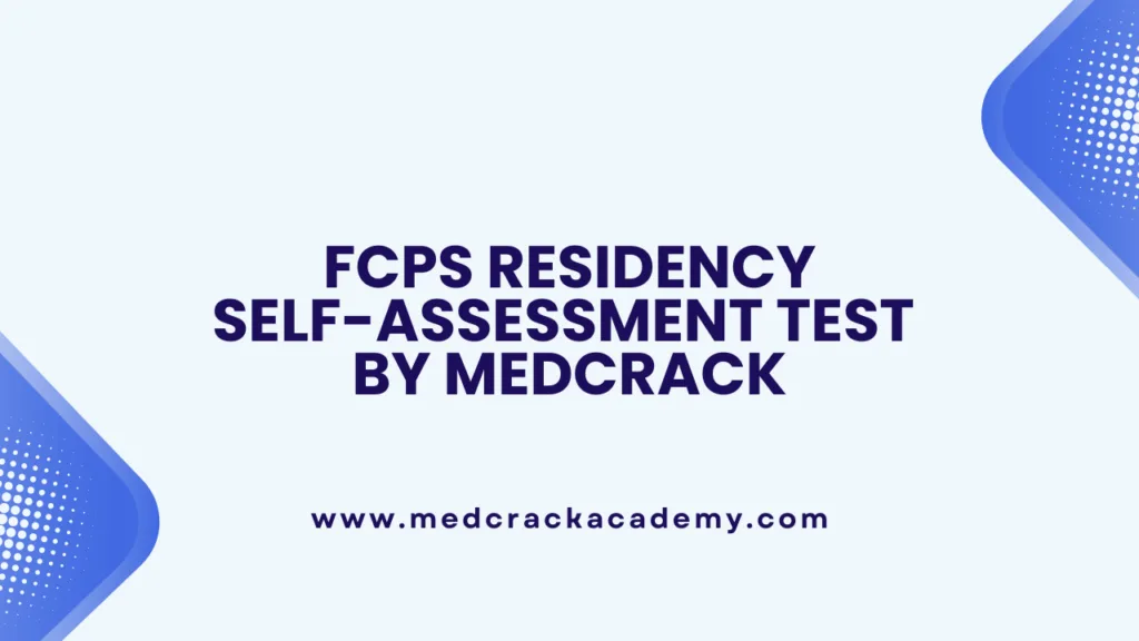 FCPS Residency Mock Test By MedCrack