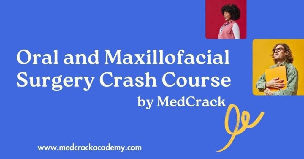 Oral and Maxillofacial Surgery Crash Course
