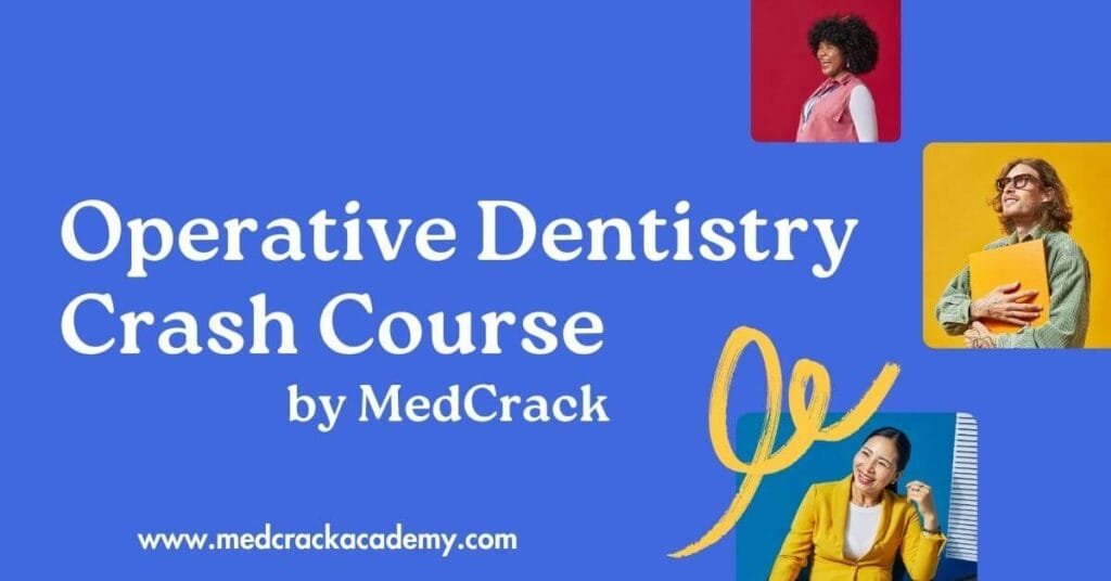 Operative Dentistry Crash Course