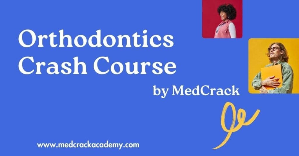 Orthodontics Crash Course