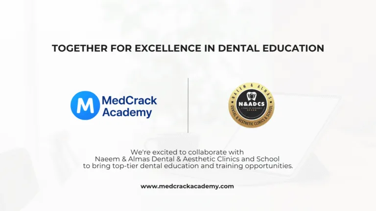 MedCrack Academy Partners with Naeem and Almas Dental and Aesthetic Clinics and School