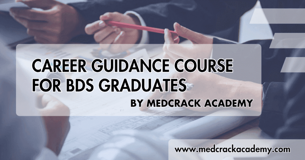 Career Guidance Course for BDS Graduates
