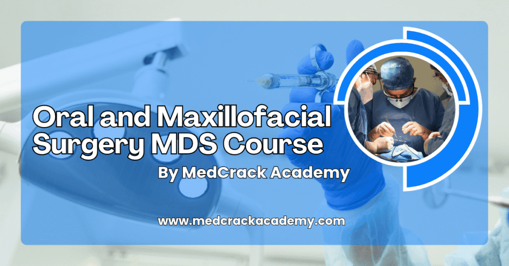 Oral and Maxillofacial Surgery MDS Course