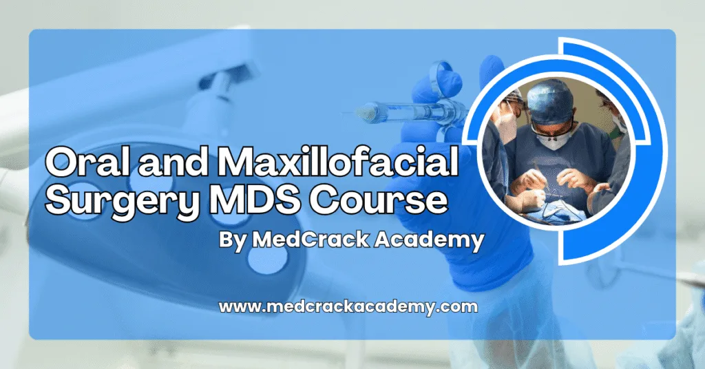 Oral and Maxillofacial Surgery MDS Course (Beta Version)