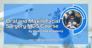 Oral and Maxillofacial Surgery MDS Course (Beta Version)