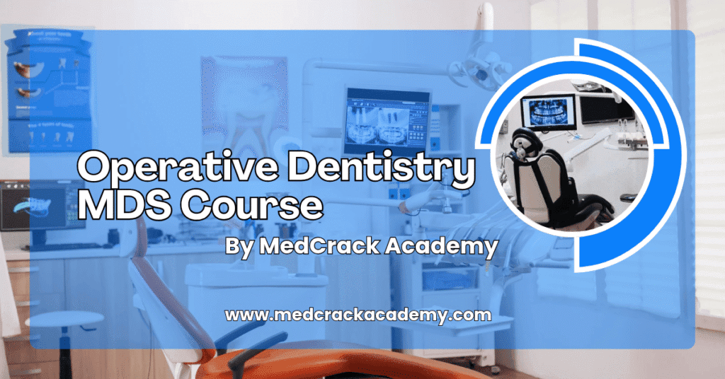 Operative Dentistry MDS Course