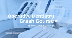 Operative Dentistry Crash Course (Beta Version)