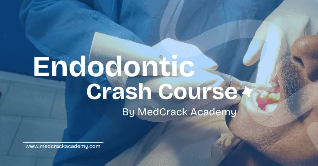 Endodontics Crash Course (Beta Version)