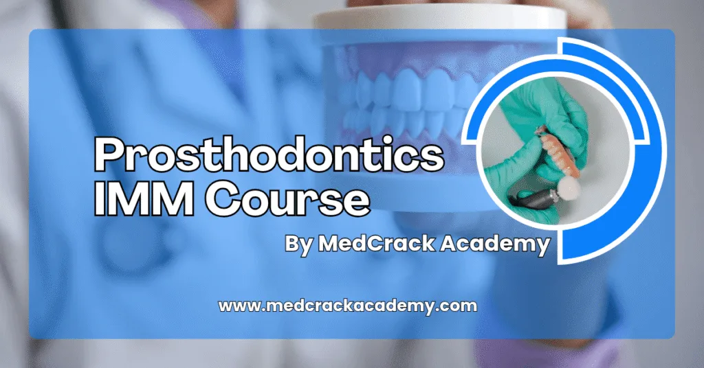 Prosthodontics IMM Course (Beta Version)