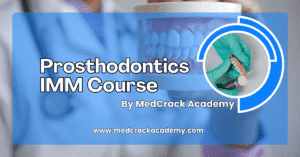 Prosthodontics IMM Course