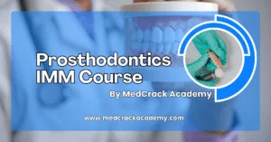 Prosthodontics IMM Course