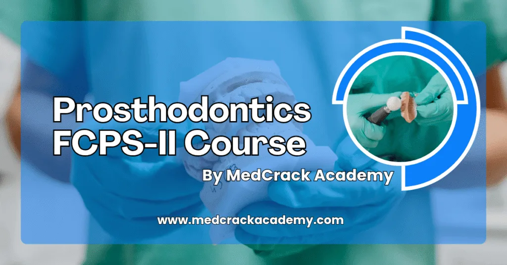 Prosthodontics FCPS II Course (Beta Version)